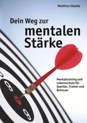 Produktbild von Dein Weg zur mentalen Stärke