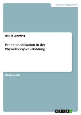 Produktbild von Patientenedukation in der Physiotherapieausbildung