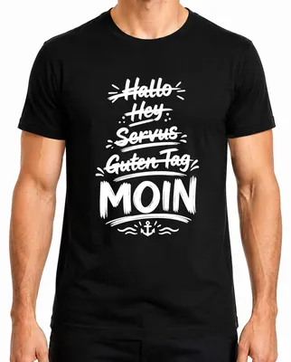 Produktbild von Moin Hallo Servus Guten Tag Norddeutschland Statement Sarkasmus Herren T-Shirt, Schwarz, 3XL