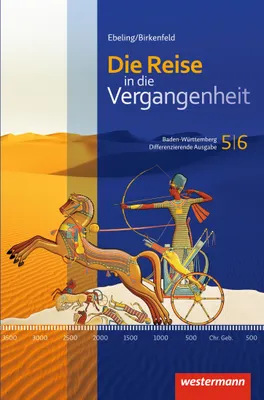 Produktbild von Die Reise in die Vergangenheit 5 / 6. Schulbuch. Baden-Württemberg