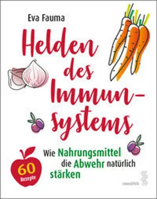 Obrázok produktu pre Helden des Immunsystems: Wie Nahrungsmittel die Abwehr natürlich stärken