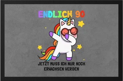 Produktbild von Endlich 90 Fußmatte Geburtstag Einhorn Lustig Spruch Frauen Geschenkidee Mädchen 90. Geburtstag 90 Jahre