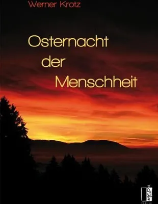 Produktbild von Krotz, W: Osternacht der Menschheit