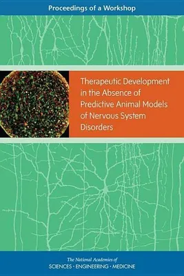 Productafbeelding van Therapeutic Development in the Absence of Predictive Animal Models of Nervous System Disorders