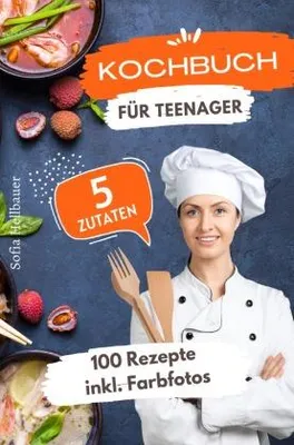Produktbild von Kochbuch für Teenager 5 Zutaten