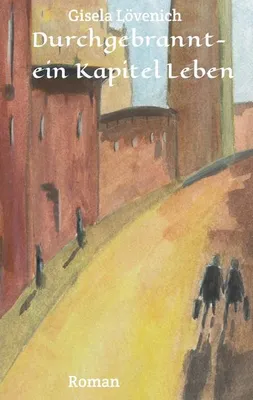 Image de Durchgebrannt-ein Kapitel Leben