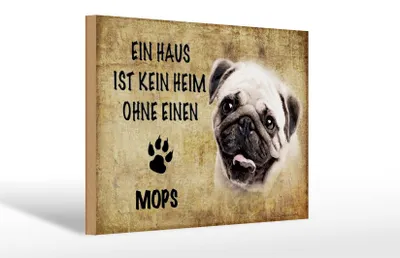 Produktbild von Holzschild Spruch 30x20cm Mops Hund ohne kein Heim