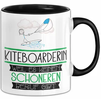 Produktbild von Kiteboarderin Weil Es Keinen Schöneren Beruf Gibt Tasse Geschenk für Eine Kiteboarderin Lustig (Schwarz)