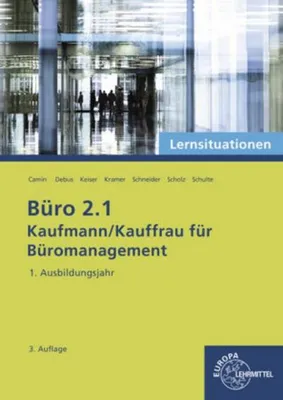 Produktbild von Camin, B: Büro 2.1 - Lernsituationen - 1. Ausbildungsjahr