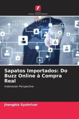 Produktbild von Sapatos Importados: Do Buzz Online à Compra Real