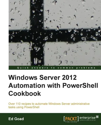 Produktbild von Windows Server 2012 Automation with Powershell Cookbook