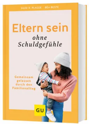 Produktbild von Eltern sein ohne Schuldgefühle