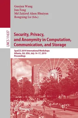 Obrázek produktu pro Security, Privacy, and Anonymity in Computation, Communication, and Storage
