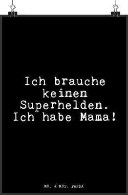 Produktbild von Mr. & Mrs. Panda Bild Ich brauche keinen Superhelden.... DIN A3 - Schwarz - Geschenk, drucke, Mami, Mama Spruch, Sprüche, wanddeko, Wandbild, Dankeschön, Kunstdruck