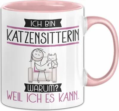 Produktbild von Katzensitterin Tasse Geschenk Ich Bin Katzensitterin Warum Weil Ich Es Kann Geschenkidee Geburtstag (Rosa)