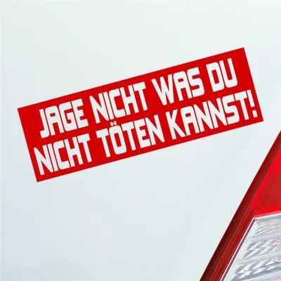 Produktbild von Auto Aufkleber Jage nicht was du nicht töten kannst! JDM 15x5 cm Rot Sticker Heckscheibenaufkleber