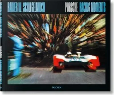 Zdjęcie produktu dla Rainer W. Schlegelmilch. Porsche Racing Moments