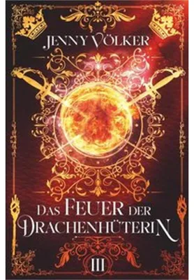 Produktbild von Das Feuer der Drachenhüterin: Band 3