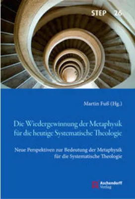 Immagine prodotto di Die Wiedergewinnung der Metaphysik für die heutige Systematische Theologie