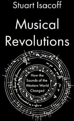 Immagine prodotto di Musical Revolutions: How the Sounds of the Western World Changed