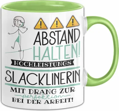 Produktbild von Slacklinerin Tasse Geschenk Lustig Abstand Halten Hochleistungs-Slacklinerin Mit Drang Zur Perfektion Bei Der Arbeit (Grün)