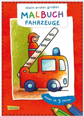 Produktbild von Ausmalbilder für Kita-Kinder: Mein erstes großes Malbuch: Fahrzeuge: Malen ab 3 Jahren