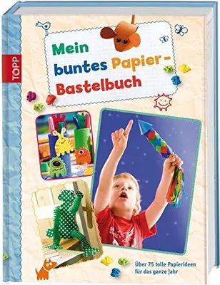 Produktbild von Mein Papier-Bastelbuch: Über 75 tolle Papierideen für das ganze Jahr