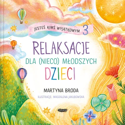 Produktbild von Jesteś kimś wyjątkowym 3. Relaksacje dla (nieco) młodszych dzieci