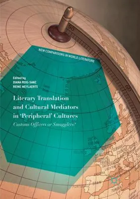 Zdjęcie produktu dla Literary Translation and Cultural Mediators in 'Peripheral' Cultures