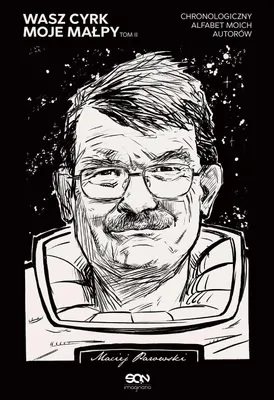 Obrázok produktu pre Wasz cyrk moje małpy Tom 2 - Maciej Parowski (Literatur, literarische Essays und Publizistik auf Polnisch)