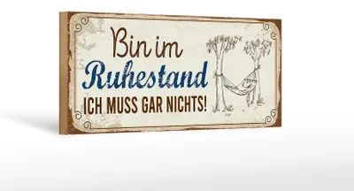 Produktbild von Holzschild Spruch 27x10cm bin im Ruhestand muss gar nichts