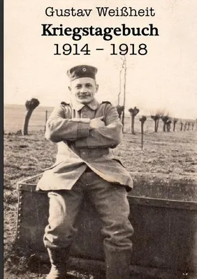 Produktbild von Kriegstagebuch 1914-1918 Gustav Weißheit
