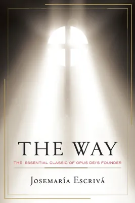 Produktbild von The Way: The Essential Classic of Opus Dei's Founder
