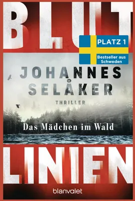 Image de Blutlinien - Das Mädchen im Wald: Thriller - Atmosphärisch und hoch spannend – der Nr.-1- aus Schweden! (Die Blutlinien-Reihe, Band 1)