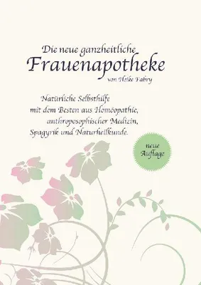 Produktbild von Die neue ganzheitliche Frauenapotheke