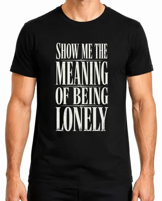 Imagen del producto de "Show Me The Meaning Of Being Lonely" - Camiseta de hombre, estilo grupo pop de los años 90, color negro, talla L