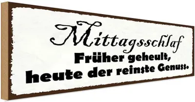 Obrázok produktu pre vianmo Drevený nápis 27x10 cm Mittagsschlaf Früher Geheult