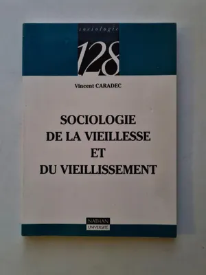 Image de Caradec  Vincent - Sociologie de la vieillesse et du vieillissement