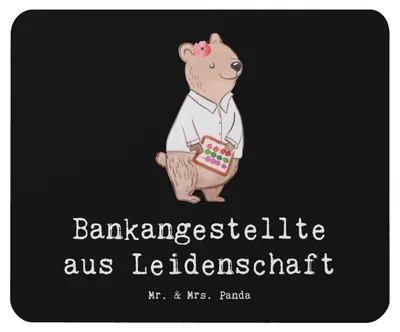 Produktbild von Mr. & Mrs. Panda Mousepad Bankangestellte Leidenschaft - Schwarz - Geschenk, Spruch, Lustig, Beruf, Mouse Pad, pc, mousematte, Witzig, Mauspad, laptop