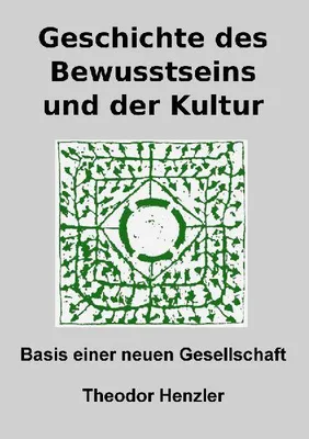 Produktbild von Geschichte des Bewusstseins und der Kultur