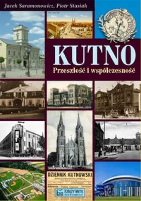 Productafbeelding van Kutno Przeszlosc i wspolczesnosc