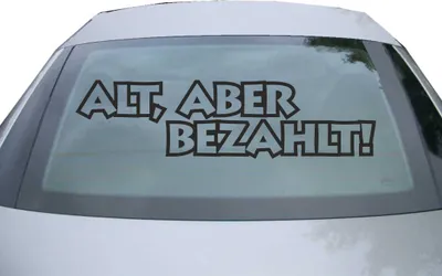 Produktbild von Indigos UG - Aufkleber Heckscheibe & Motorklappe DE6959 - schwarz - 600x157 mm - Alt aber bezahlt! - Auto Scheiben Fenster Heckklappe Tuning Racing JDM - Die cut