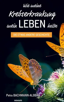 Produktbild von Wie meine Krebserkrankung mein Leben heilte