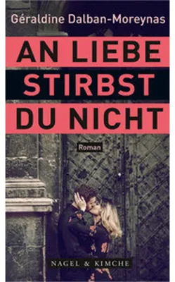 Produktbild von An Liebe stirbst du nicht