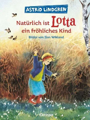 Produktbild von Natürlich ist Lotta ein fröhliches Kind