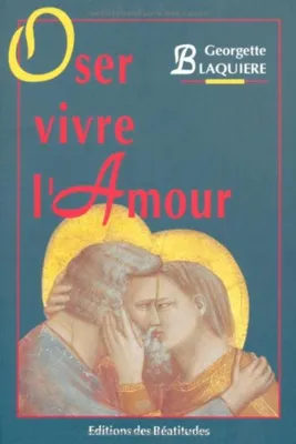 Image de Oser vivre l'amour