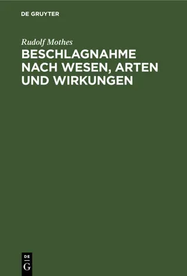Produktbild von Beschlagnahme nach Wesen, Arten und Wirkungen