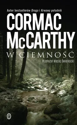 Image de W ciemność Cormac McCarthy powieść wydanie 2025