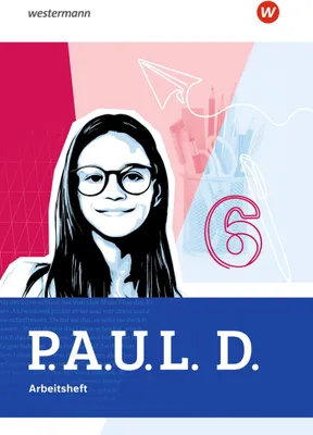 Produktbild von P.A.U.L. D. (Paul) 6. Arbeitsheft. Für Gymnasien. Allgemeine Ausgabe