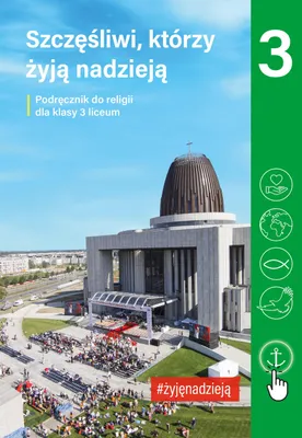 Zdjęcie produktu dla Szczesliwi ktorzy zyja nadzieja Religia 3 Podrecznik